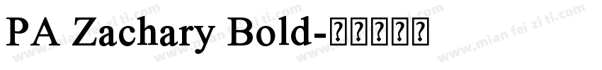PA Zachary Bold字体转换